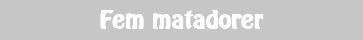 Fem matadorer
